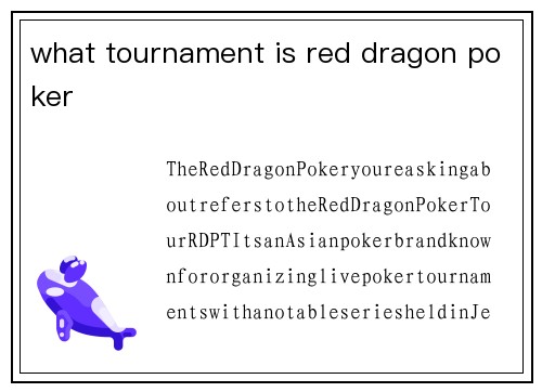 what tournament is red dragon poker